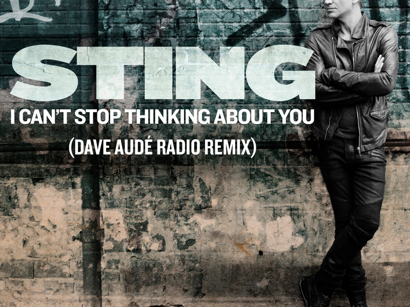 I Can't Stop Thinking About You (Dave Audé Radio Remix) (Single)
