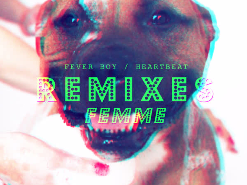 Fever Boy/Heartbeat Remixes
