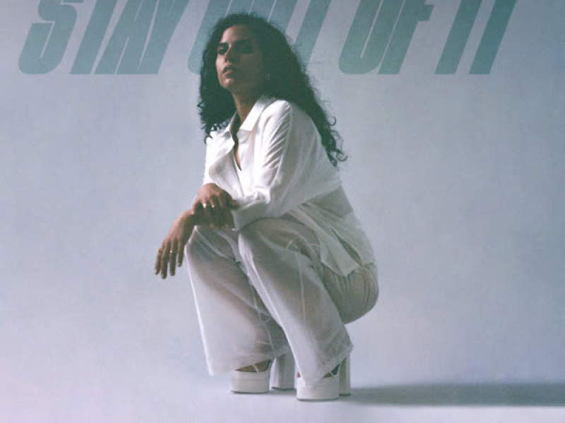 Stay Out of It (Single)