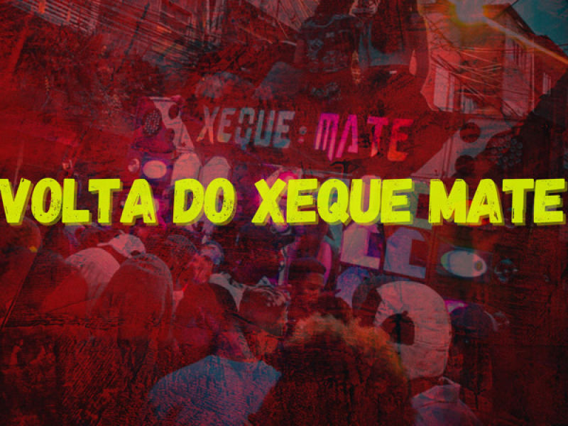 VOLTA DO XEQUE MATE (Single)