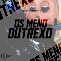 Os Meno DuTrexo (Single)