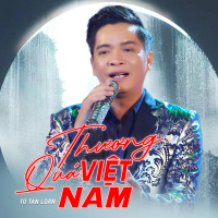 Thương Quá Việt Nam (Single)