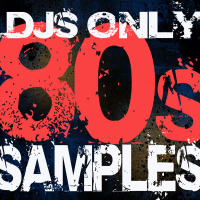 DJs Only – 80s Hits Samples (Dance ReMixes)