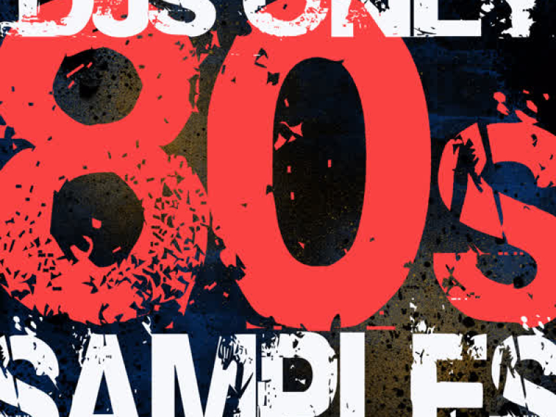 DJs Only – 80s Hits Samples (Dance ReMixes)