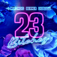 23 Bitches (feat. Berner) (Single)