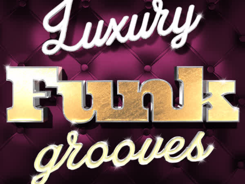 Luxury Funk Grooves