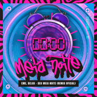 DEU MEIA NOITE (Remix Oficial) (Single)