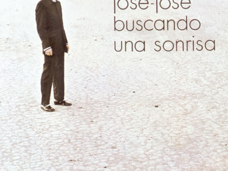 Jose Jose - Buscando Una Sonrisa