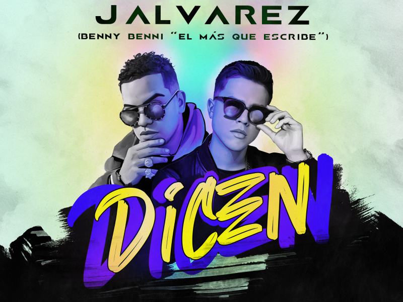 Dicen (feat. J Alvarez)