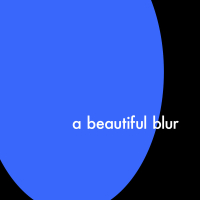 a beautiful blur (deluxe)