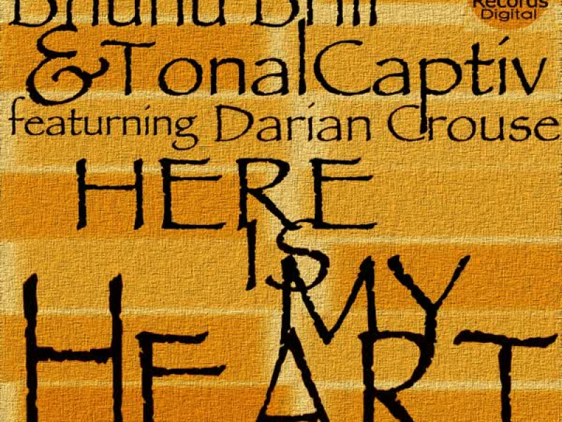 Here Is My Heart (feat. Darian Crouse) [Remixes] - EP