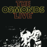 The Osmonds Live (Live At The Forum, Los Angeles / 1971)