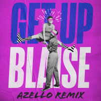 Get up (azello Remix) (Single)