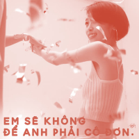 Em Sẽ Không Để Anh Phải Cô Đơn (Single)