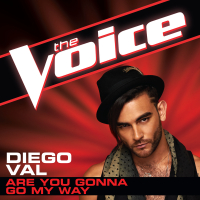 Are You Gonna Go My Way (The Voice Performance) (Single)