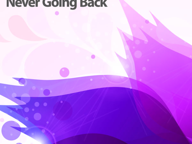 Never Going Back (Single)