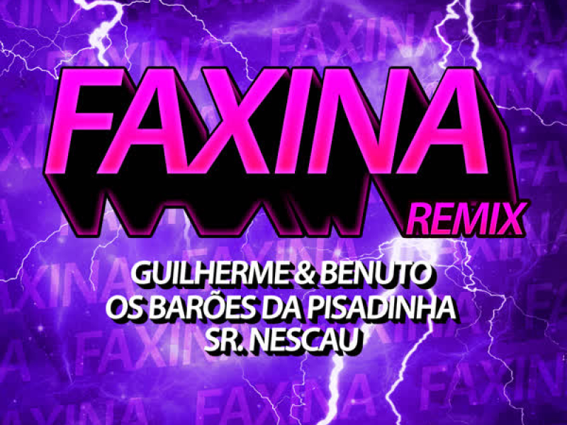 Faxina (Ao Vivo No Casa Filtr) (Sr. Nescau Funk Remix) (Single)