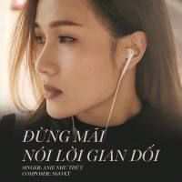 Đừng Mãi Nói Lời Gian Dối (Single)