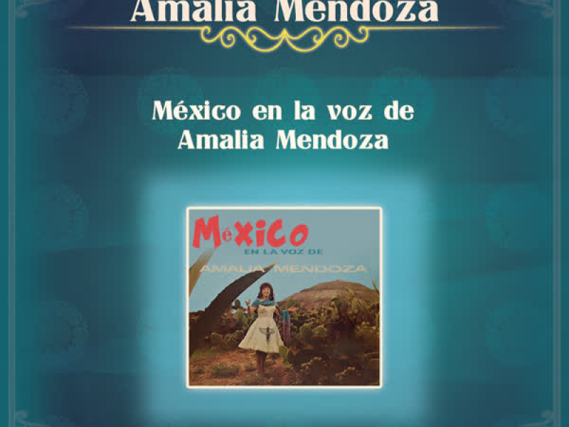 México en la Voz de Amalia Mendoza