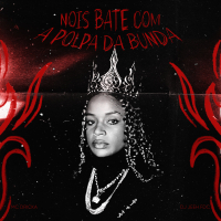Nois Bate com a Polpa da Bunda (Single)