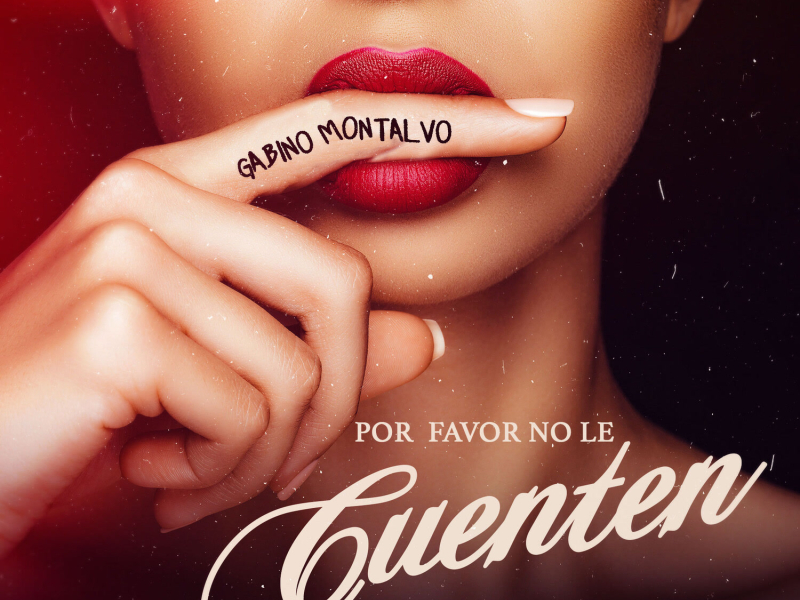 Por Favor No Le Cuenten (Single)