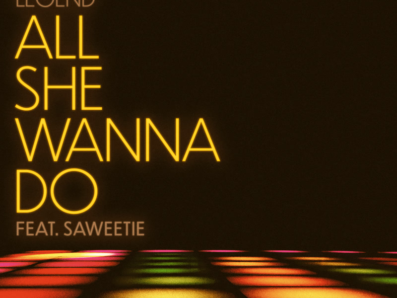 All She Wanna Do (Single)