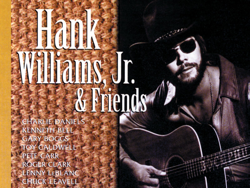 Hank Williams, Jr. & Friends