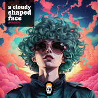 A cloudy shaped face (Single)