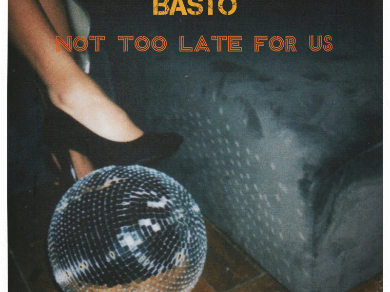 Not Too Late for Us (Single)