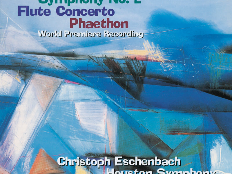 Rouse: Symphony No. 2, Flute Concerto & Phaethon