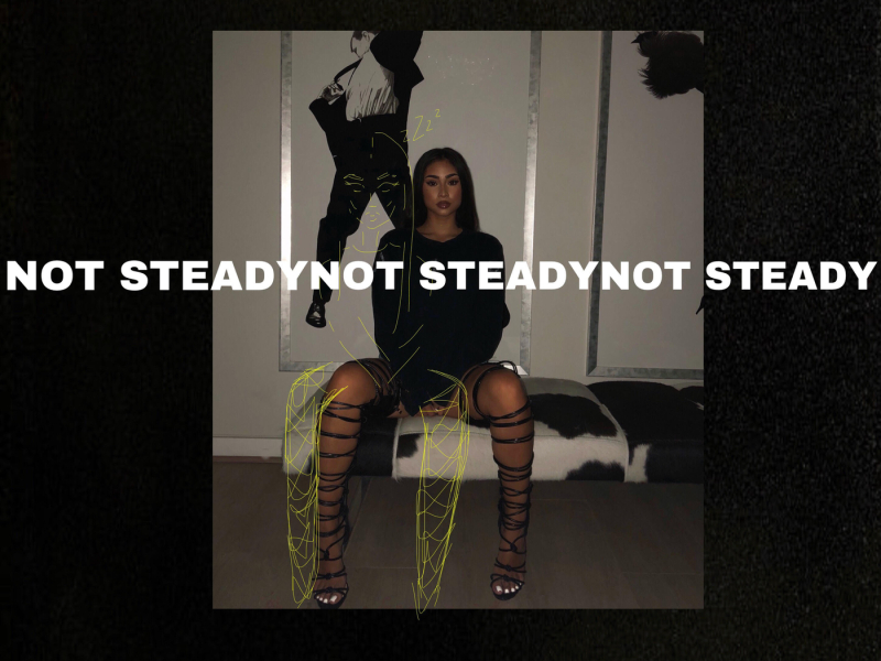 Not Steady