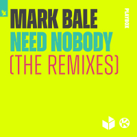 Need Nobody (The Remixes) (Single)