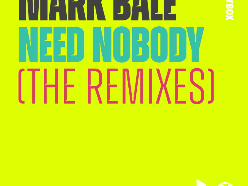 Need Nobody (The Remixes) (Single)