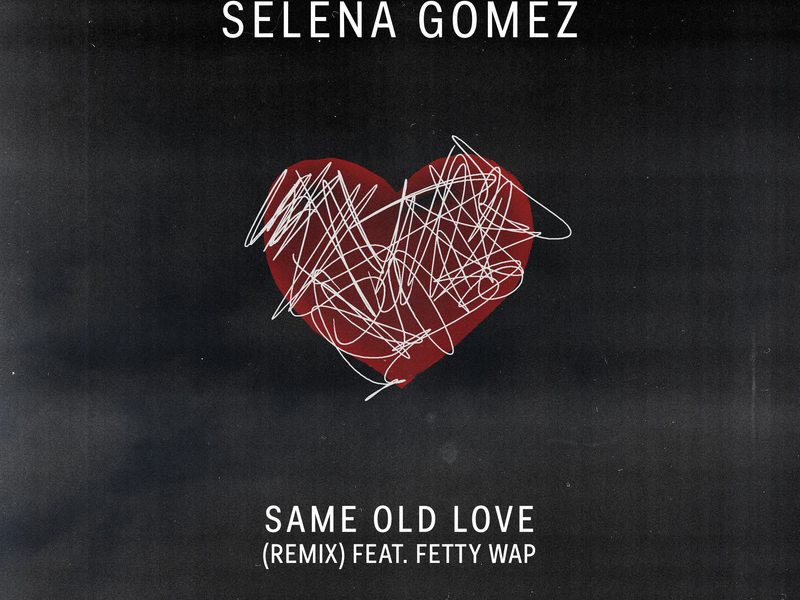 Same Old Love Remix (Single)