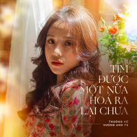 Tìm Được Một Nửa Hóa Ra Lại Chưa (Single)