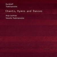 Gurdjieff, Tsabropoulos: Chants, Hymns And Dances