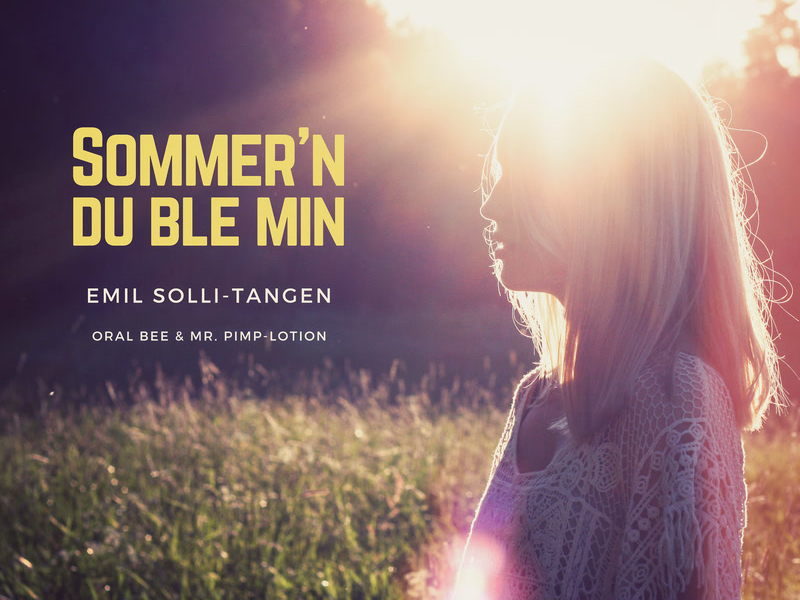 Sommer'n du ble min (Single)