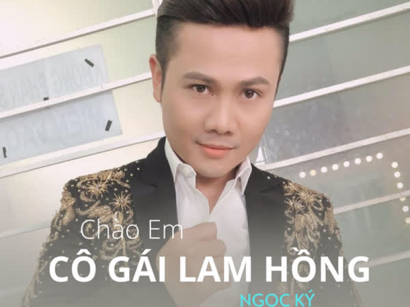 Chào Em Cô Gái Lam Hồng (Single)