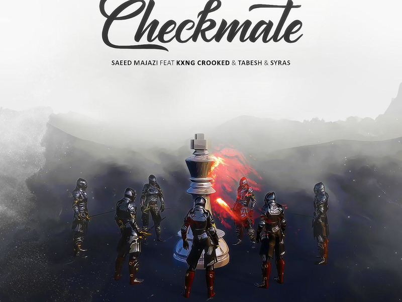 Checkmate (feat.Kxng Crooked, Tabesh & Syras) (Single)