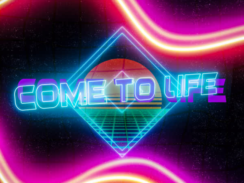 Come To Life (Single)