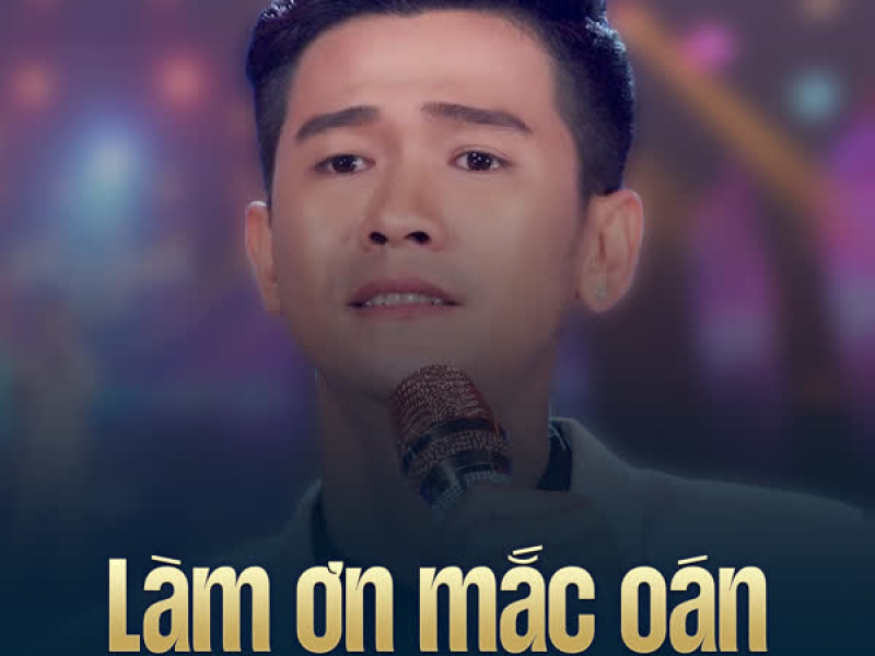 Làm Ơn Mắc Oán (Single)