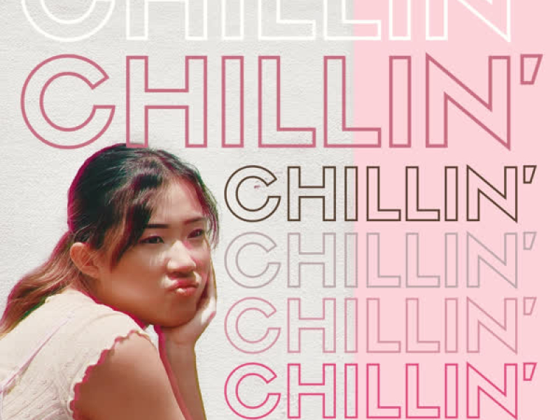 Chillin' (Single)