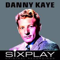 Six Play: Danny Kaye - EP