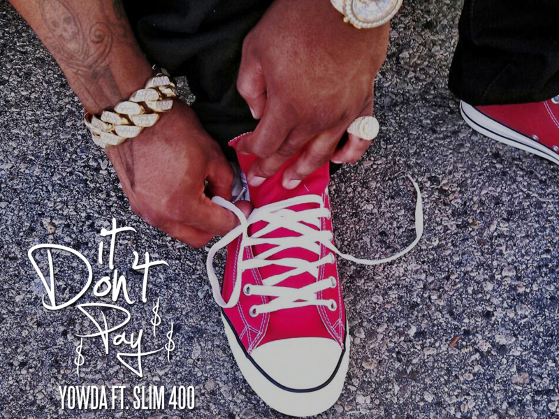 It Dont Pay (feat. Slim 400) (Single)