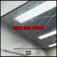 We On Fire (feat. Kyle Bent & King Cobra) (Single)