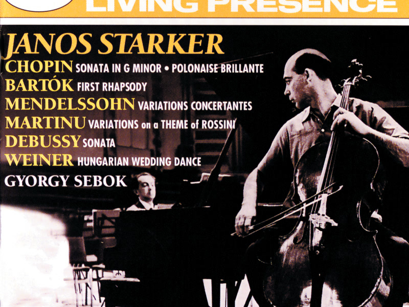 Bartók / Chopin / Debussy / Mendelssohn: Cello Sonatas &c