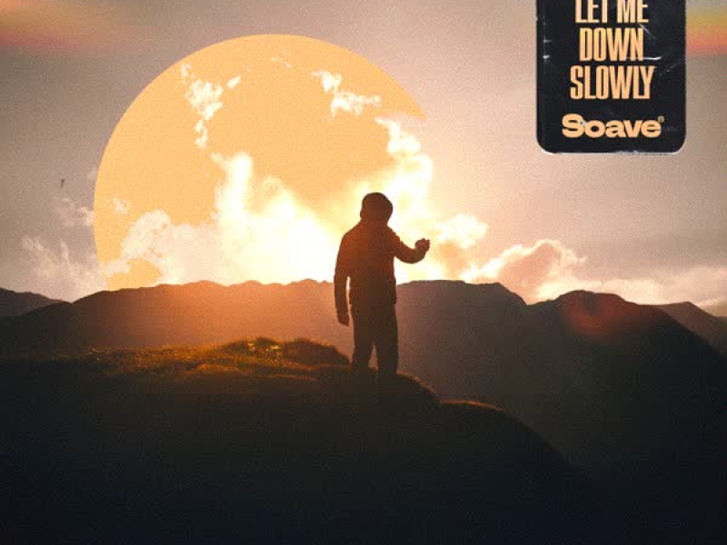 Let Me Down Slowly (Single)