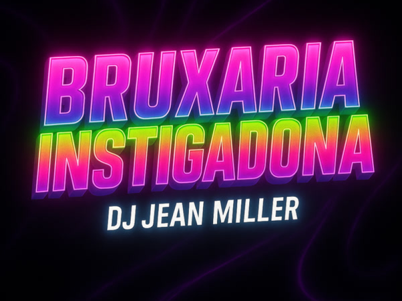 Bruxaria Instigadona (Single)