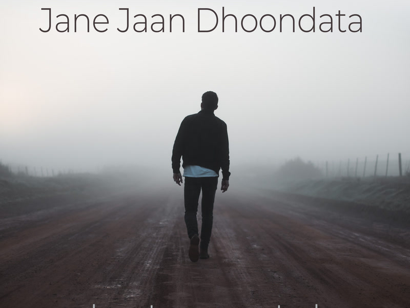 Jane Jaan Dhoondata (From 