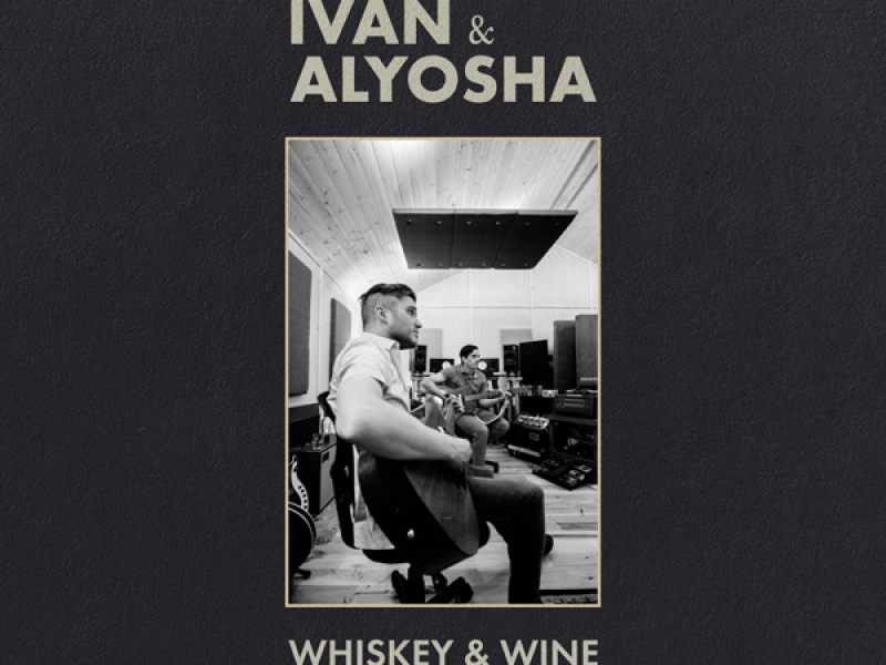 Whiskey & Wine (Single)